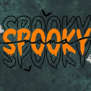 Spooky mama Png,spooky mom svg, halloween shirt gift for mom, Spooky svg, halloween mama svg, mom life svg, sublimation