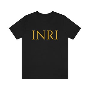 INRI Shirt | Jesus of Nazareth | Jesus King of the Jews | Viva Cristo Rey