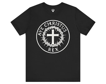 Ave Christus Rex Unisex Jersey T-Shirt, christliche Bekleidung, Glaube T-Shirt, religiöses Geschenk, Freizeitkleidung