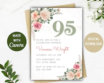 May include: A white invitation with a floral design in shades of pink and green. The number 95 is written in a large, green font. The text reads "Please join us for a celebration honoring Vanessa Wright. Saturday, Aug 27, 5PM. 1234 Somestreet Ave. City, State. 98765. RSVP to Jenny by Aug 25. (123) 456-7890."