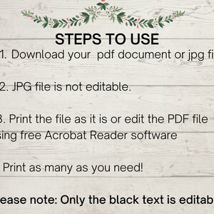K&ouml;nnte beinhalten: Ein wei&szlig;er Holzgrund mit schwarzem Text, der die Schritte zur Verwendung einer PDF- oder JPG-Datei beschreibt. Der Text lautet: "STEPS TO USE 1. Download your pdf document or jpg file 2. JPG file is not editable. 3. Print the file as it is or edit the PDF file using free Acrobat Reader software 4. Print as many as you need! Please note: Only the black text is editable."