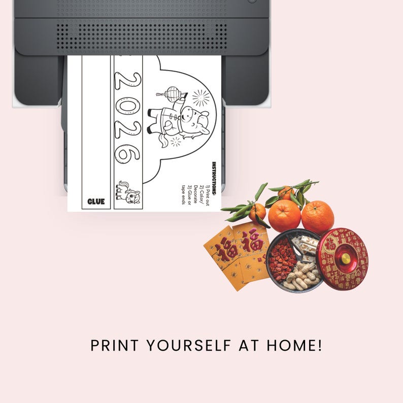May include: A printer is shown printing a black and white printable craft with the text "2026" and a cartoon ox holding a lantern. The image also includes oranges, snacks, and the text "PRINT YOURSELF AT HOME!"