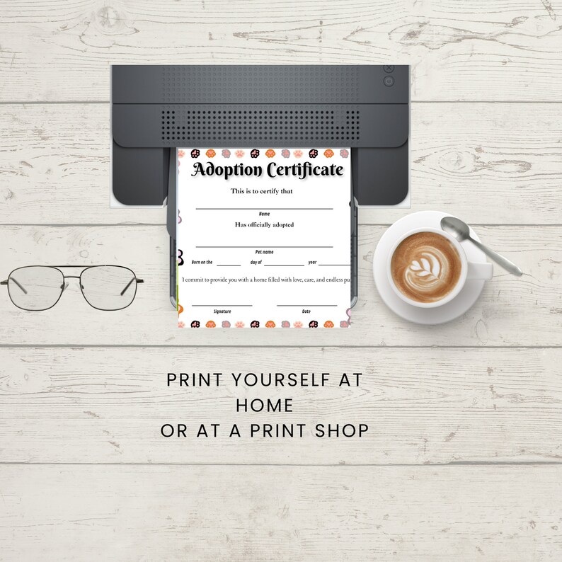 May include: Printable adoption certificate with a paw print design. The certificate has fields for the adopter's name, pet's name, and date. It says "This is to certify that... has officially adopted..."