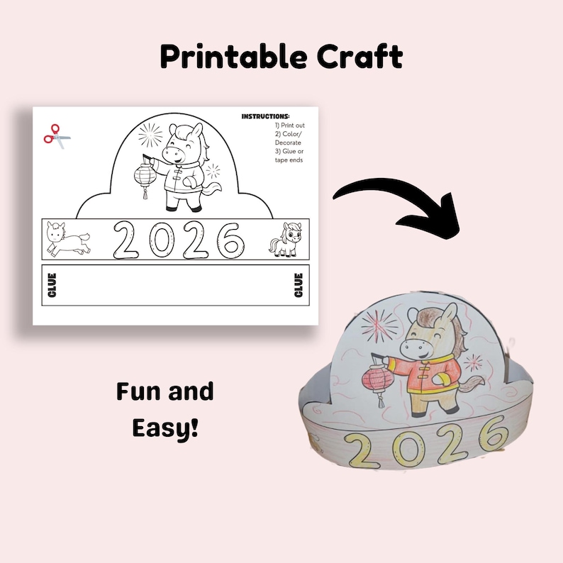May include: A printable craft featuring a horse holding a lantern, with the year 2026. The text "Printable Craft" and "Fun and Easy!" are displayed. Instructions are included for printing, coloring, and assembling the craft.