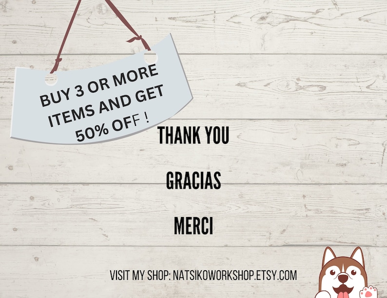 May include: A light blue sign with the text "BUY 3 OR MORE ITEMS AND GET 50% OFF!" hangs from a brown string. Below, the words "THANK YOU", "GRACIAS", and "MERCI" are displayed. The shop's Etsy address is at the bottom.