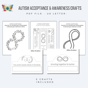 May include: A collection of five printable autism acceptance and awareness crafts. The crafts include infinity symbols and bookmarks with positive messages. The image features a colorful butterfly and the text "Autism Acceptance & Awareness Crafts."