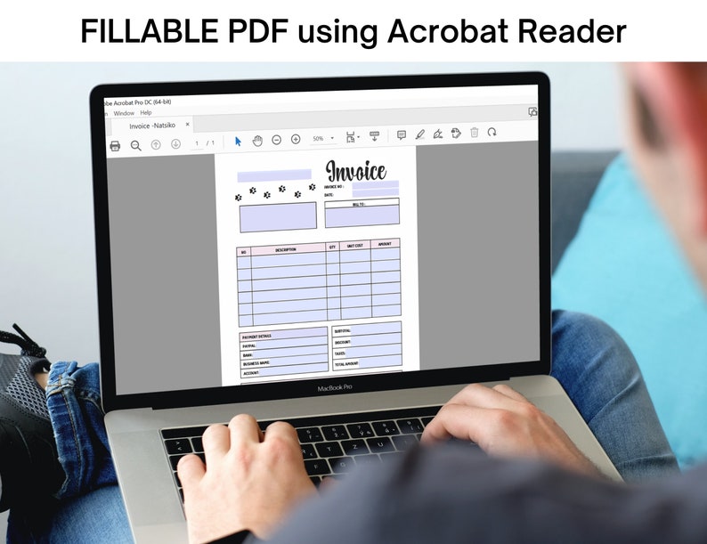 May include: A laptop screen showing a fillable PDF invoice template. The invoice features fields for details and the word "Invoice" in the header. The screen also displays the text "FILLABLE PDF using Acrobat Reader". The laptop is on a person's lap.