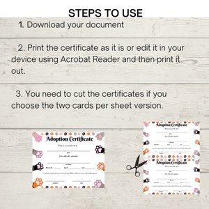 May include: Two printable adoption certificates with paw print designs. The certificates are pink, orange, and black with the text "Adoption Certificate" at the top. The text "This is to certify that" is below the title. Scissors are shown cutting the certificates in half.