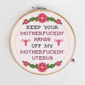 Hands Off My Uterus Cross Stitch Pattern - Digital PDF Download