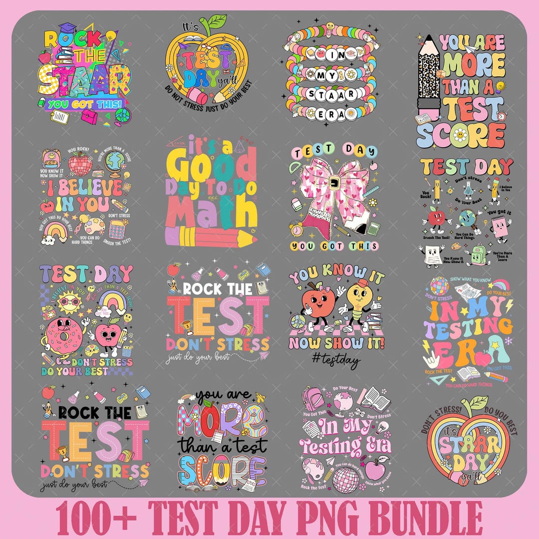 100+ Test Day Png Bundle, Rock the Test, Testing Day Png, Staar Day Png ...