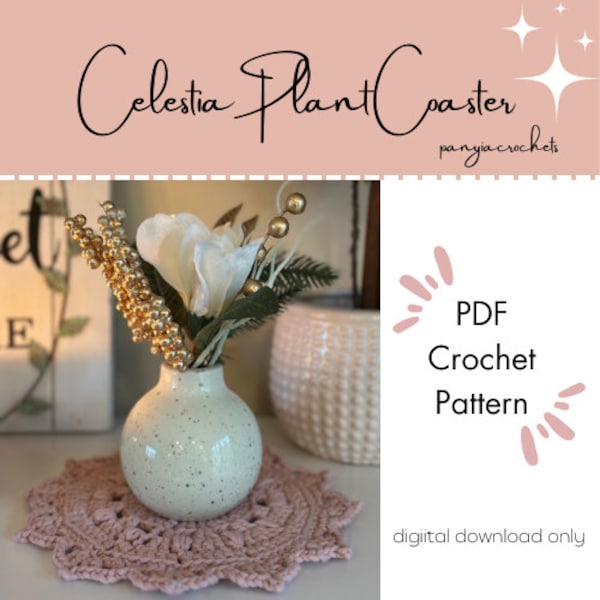 Celestia Plant Coaster | Plant Coaster Crochet Pattern | Boho Chic Home Decor | Spring Summer Coaster | Simple Cute Crochet Plant Coaster