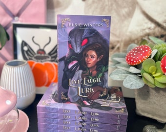 Live, Laugh, Lurk - Author Signed Paperback
