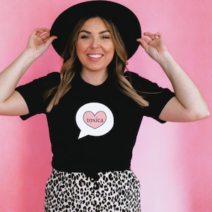 Spanish Valentine&#39;s Toxica t-shirt, Toxica shirt for Latinas, Toxica tee, toxics shirt, Spanish t-shirt for Valentines Day Shirt, La Toxica