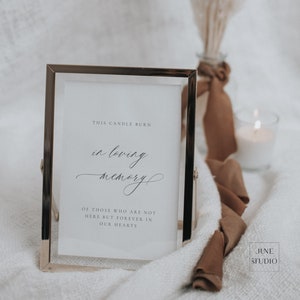 Modern Minimalist In Loving Memory Sign Template This Candle Burns Sign Forever In Our Hearts template DIY Memorial Sign Memory Wedding Sign