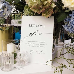 Let Love Glow Stick Wedding Sign Light Up The Dance Floor Sign Glow Stick Wedding Sign Editable Template Modern Elegant 5x7, 8x10, A4 CH01