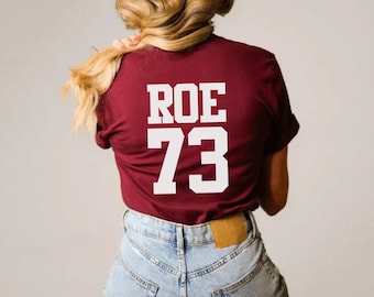 Pro Roe 1973 Shirt, Pro Choice Shirt, Pro Roe Shirt, Gelijkheid Shirt, Womens Rights Shirt, Roe V Wade Shirt, Feminisme Shirt, 1973 Shirt