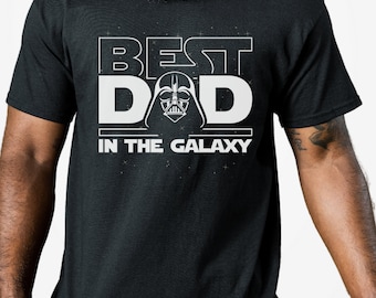 Best Dad In The Galaxy T-Shirt, Star Father, Step Dad Wars, Best Dad In The Universe.