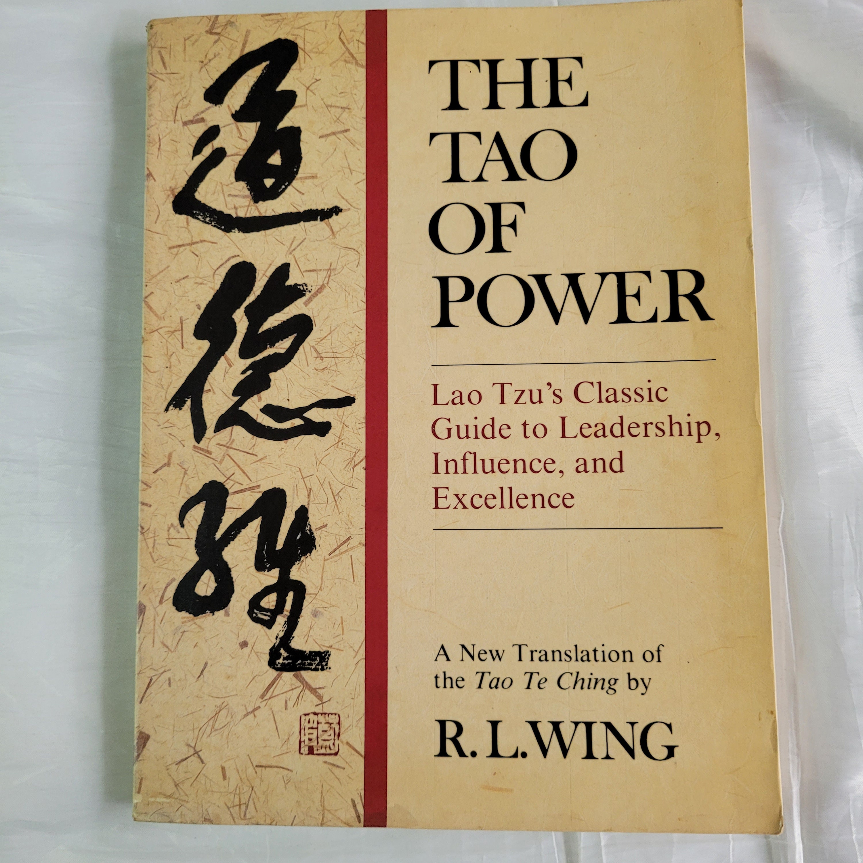 The Tao of Power: Lao Tzu's Classic Guide to Leadership, Influence and  Excellence, 1986, in English and Fully Explained 