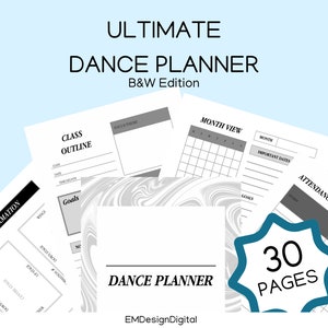 Paquete UTLIMATE DANCE PLANNER B&W para estudios de danza, profesores de danza, propietarios de estudios, ballet