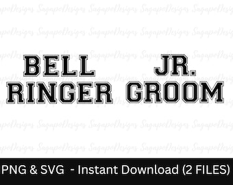 Bell Ringer SVG Jr, Groom SVG Varsity Men's Bridal Party svg Bachelor Party Shirt svg Wedding svg