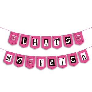 Könnte beinhalten: Rosa-schwarzes Banner mit dem Text "That's so fetch" in schwarzen Buchstaben. Das Banner hat ein rosa-weißes Muster und zeigt ein kleines Bild eines rosa Lipgloss-Behälters.