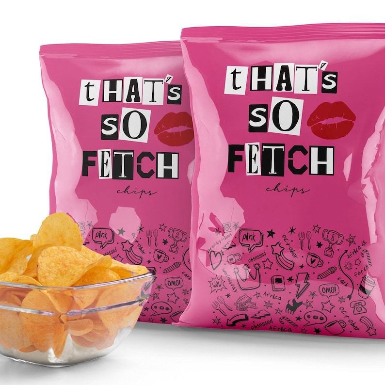 May include: Two pink bags of crisps with the text "That's So Fetch" and a red lip print. The bags have a black and white doodle pattern on the bottom.