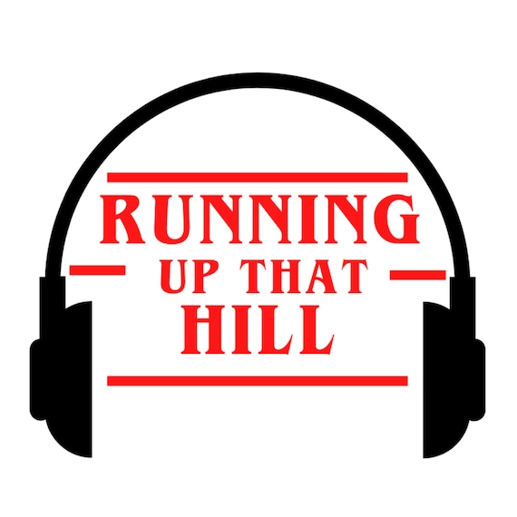 Running up That Hill SVG PNG Stranger Things Max TV Series Etsy