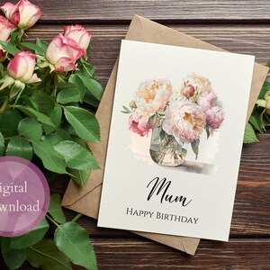 Cartão de aniversário para mamãe com rosas de peônia para impressão, download instantâneo, cartão de felicitações faça você mesmo com peônias rosas em vaso de vidro, imprima seus próprios cartões, uso comercial