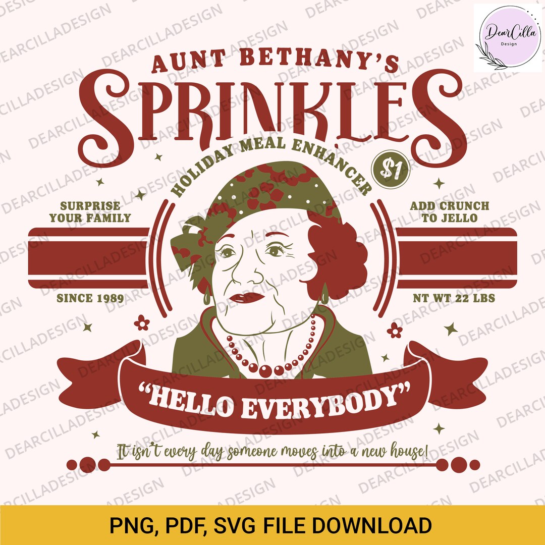 Aunt Bethany's Sprinkles Svg Hello Everybody Svg Aunt Etsy