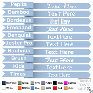 May include: A chart with 10 different font styles, each with the text "Text Here" in white. The font styles are Pepita, Bamboo, Bordeaux, Freehand, Benquiat, Jester Pro, Bauhaus, Brush, Kids, and Times. The chart is on a light blue background. Below the chart are color swatches for Navy Blue, Green, Grey, Purple, Black, Fuchsia, White, Orange, Blue, Beige, Red, and Gold. The text "TURKISH TOWEL SALE" is in the bottom right corner.