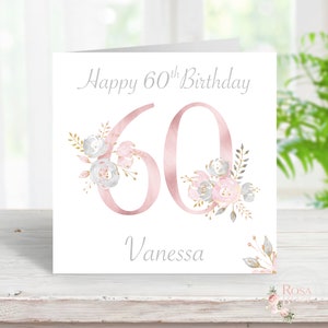 Personalised 60th Birthday Card * ADD ANY NAME * perfect for Her Colleague Daughter Friend Grandma Nan Sister Mum Auntie Wife - 60 Floral