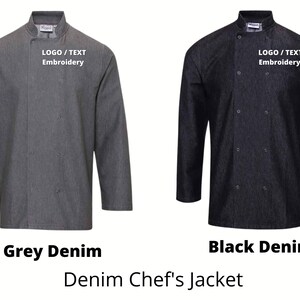 May include: Two denim chef jackets, one grey and one black, with the text "LOGO/TEXT Embroidery" on the left chest.