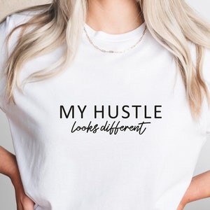 My Hustle Looks Different SVG PNF PDF, Hustle Svg, Grind Svg, Entrepreneur Svg, Rise & Hustle, Inspirational Quote, Motivational Svg