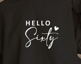 Hola Sixty SVG: Diseño de camiseta para el 60.º cumpleaños (archivo digital)