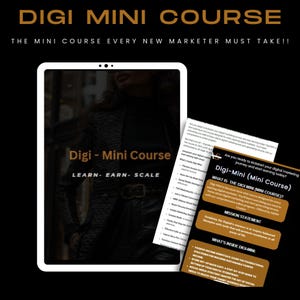 May include: A digital marketing mini course titled "Digi-Mini" with a mission statement that emphasizes the importance of balanced growth and a focus on income generation. The course includes information on passive income streams, setting up a digital storefront, and mastering social media.