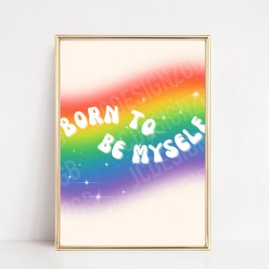 Puede incluir: Un fondo de color arcoíris con el texto "Born to be myself" en blanco, contorneado en negro. El fondo tiene un efecto degradado y brillos.