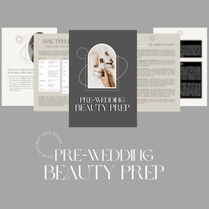 May include: A gray and white guide titled "Pre-Wedding Beauty Prep" with a photo of a hand holding skincare products.