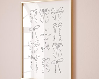 I’m Literally Just a Girl Print | Bow Quote Wall Art | Girls Room Poster | Minimal Typography