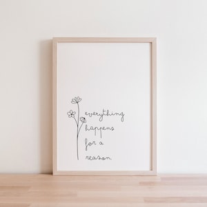Everything Happens For A Reason Digital Print | Aesthetic Wildflower Pretty Words | Positivity Wall Art Quote | Minimalist Typography Poster