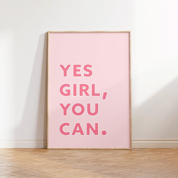 Yes Girl You Can Digital Print | Aesthetic Girl Power Words | Positivity Wall Art Quote | Girl Inspirational Typography Poster | Girls Room