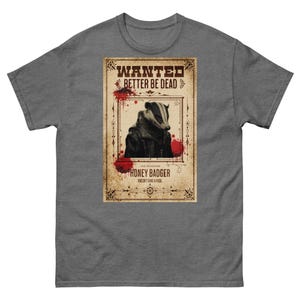 animal Honey Badger motivational top sale  meme tshirt Unisex classic tee