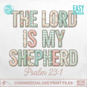 The Lord Is My Shepherd PNG Digital Download, Psalm 23:1 Christian Faith Sublimation Design, Shabby Chic Quilted Faux Glitter Effect Bible