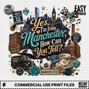 Manchester PNG, Mancunian Pride Digital Download, Yes I'm From Manchester Quote, UK City Art Sublimation Design, Worker Bee Northern Soul