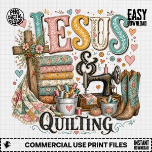 Jesus Quilting PNG, Christian Quilter Sublimation, Faith Sewing Design, Vintage Craft Digital Download, Quilt Lover Gift