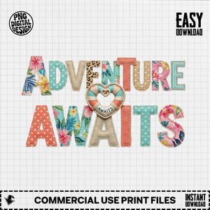 Adventure Awaits PNG, Travel Quote Digital, Summer Vacation Sublimation, Tropical Nautical Clipart, Faux Quilted Fabric Letters, Printable