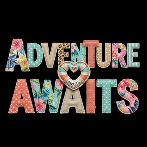 冒険が待っているPNG、旅行の引用句デジタル、夏休み昇華プリント、トロピカル航海クリップアート、フェイクキルティング生地文字、印刷可能