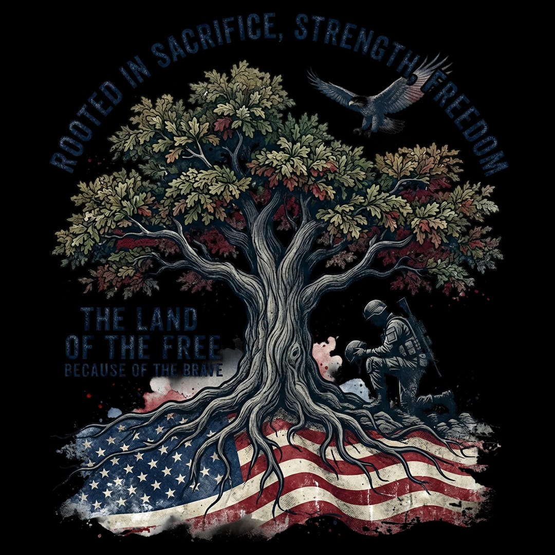 Rooted In Strength Rooted in Sacrifice Strength Freedom PNG, Land of the Free Brave ...