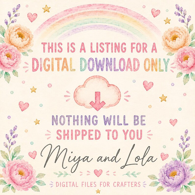 Miya and Lola Digital Download, Craft Files, Rainbow, Hearts, Stars, Floral Arrangement, Peony, Lavender, Cloud, Cute Design, Watercolor