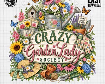 Crazy Garden Lady PNG, Garden Society Clipart, Plant Lover Png, Floral Gardening Sublimation Design, Cottagecore Botany, Digital Download