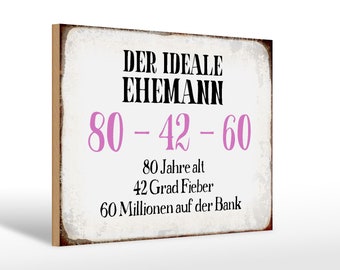 Wooden sign saying 30 x 20 cm the ideal husband 80-42-60 Decoration sign wooden sign